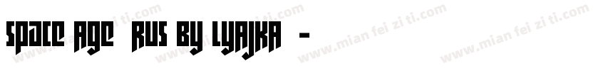 Space Age(RUS BY LYAJKA)字体转换